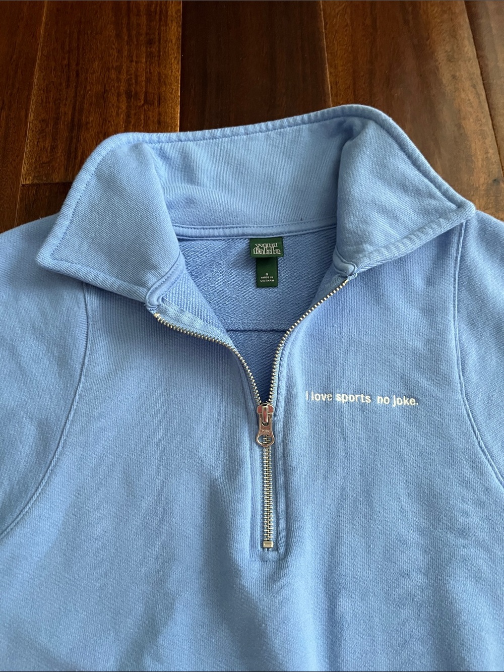 wild fable Light Blue Sweatshirt w/ Collar, it says I love sports no joke